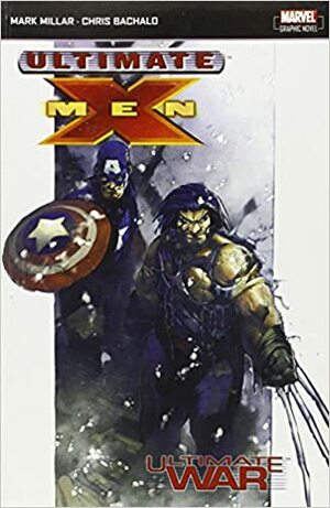 Ultimate X-Men, Vol. 5: Ultimate War by Mark Millar