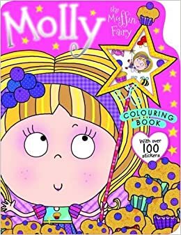 Molly the Muffin Fairy Colouring Book: Colouring and Sticker Books by Make Believe Ideas Ltd.