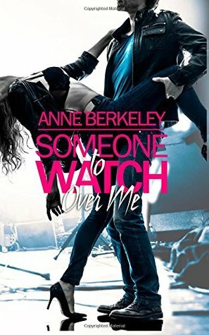 Someone to Watch Over Me by Anne Berkeley