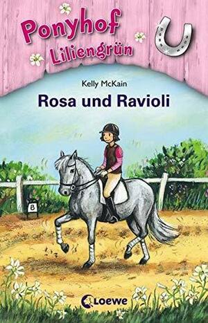 Ponyhof Liliengrün 07. Rosa und Ravioli by Kelly McKain