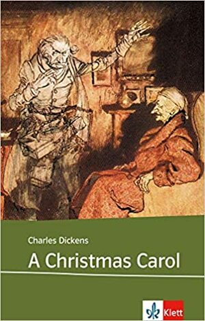 A Christmas Carol: Following the version as condensed by Charles Dickens for his own readings by Charles Dickens