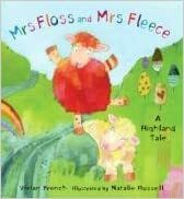 Mrs Floss and Mrs Fleece: A Highland Tale by Vivian French, Natalie Russell