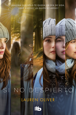 Si No Despierto / Before I Fall by Lauren Oliver