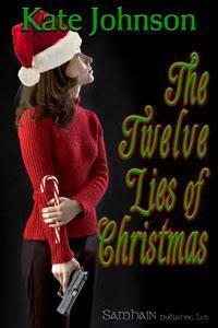 The Twelve Lies of Christmas by Kate Johnson