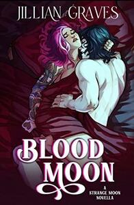 Blood Moon by Jillian Graves