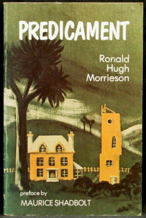 Predicament by Ronald Hugh Morrieson