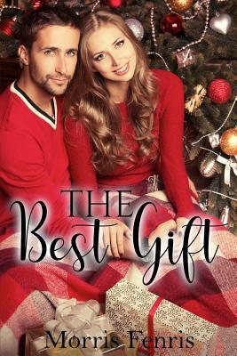 The Best Gift by Morris Fenris