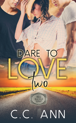 Dare to Love Two (Bell Buckle #1) by C.C. Ann