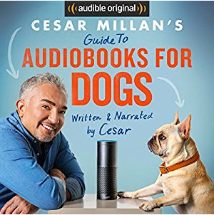 Cesar Millan's Guide to Audiobooks for Dogs by Cesar Millan