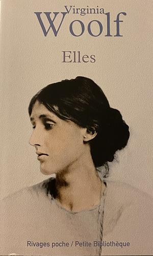 Elles by Virginia Woolf