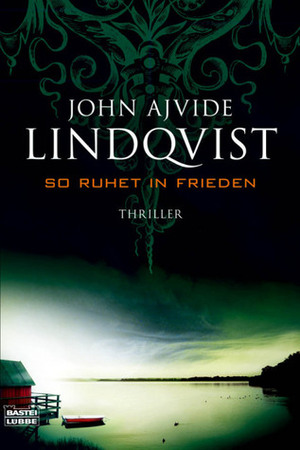 So Ruhet In Frieden by Paul Berf, John Ajvide Lindqvist