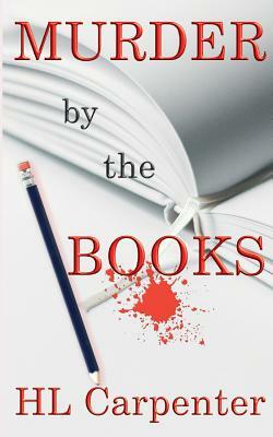 Murder by the Books by Hl Carpenter