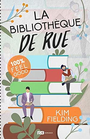 La Bibliothèque de Rue by Kim Fielding