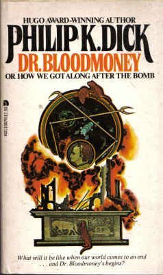 Dr. Bloodmoney or How We Got Along after the Bomb by Philip K. Dick
