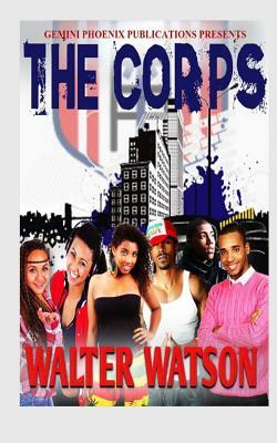 The Corps by Walter Watson