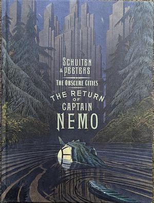 The Obscure Cities - the Return of Captain Nemo by Benoît Peeters