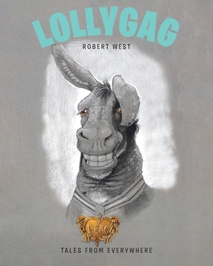 Lollygag by Robert West