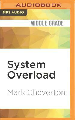 System Overload: An Unofficial Minecrafter's Adventure (the Gameknight999 Series) by Mark Cheverton