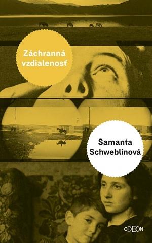 Záchranná vzdialenosť by Samanta Schweblinová