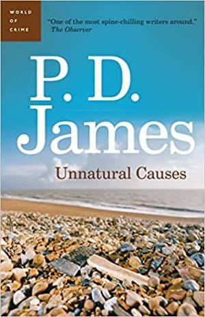 Unnatural Causes by P.D. James