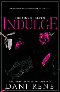 Indulge by Dani René