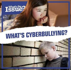 What's Cyberbullying? by Emma Jones