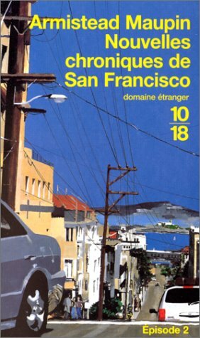 Nouvelles chroniques de San Francisco by Armistead Maupin