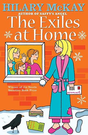 The Exiles: The Exiles At Home by Hilary McKay