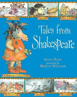 Tales from Shakespeare by Marcia Williams