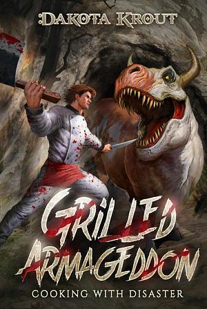 Grilled Armageddon by Dakota Krout