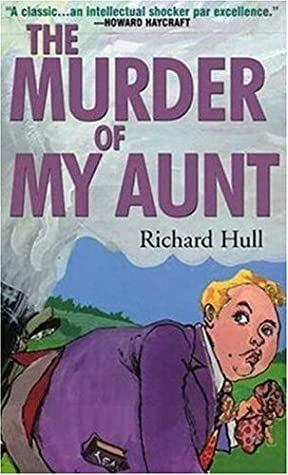 The Murder of My Aunt by Richard Hull