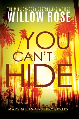 You Can't Hide by Willow Rose