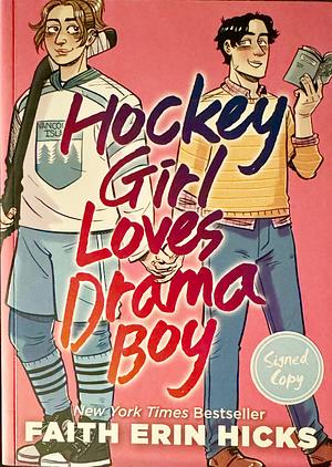 Hockey Girl Loves Drama Boy by Faith Erin Hicks