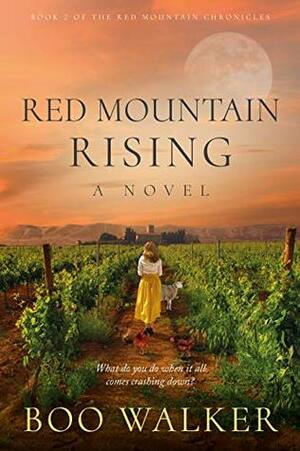 Red Mountain Rising by Boo Walker