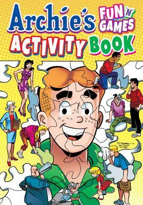 Archie's Fun 'n' Games Activity Book by Archie Superstars