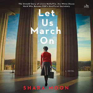 Let Us March On by Shara Moon