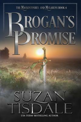 Brogan's Promise: Book Four of the Mackintoshes and McLarens Series by Suzan Tisdale