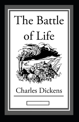 The Battle of Life Annotated by Charles Dickens