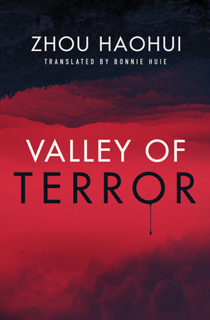 Valley of Terror by Zhou Haohui