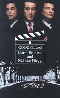 Goodfellas: Screenplay by Nicholas Pileggi