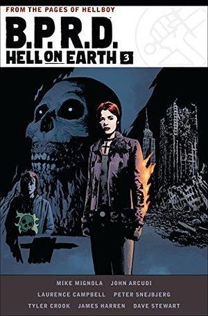 B.P.R.D. Hell on Earth, Vol. 3 by Mike Mignola, John Arcudi, Laurence Campbell