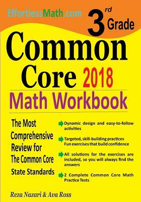 3rd Grade Common Core Math Workbook: The Most Comprehensive Review for The Common Core State Standards by Ava Ross, Reza Nazari