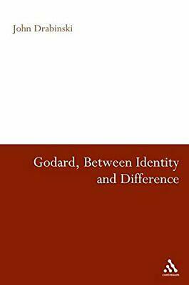 Godard Between Identity and Difference by John E. Drabinski