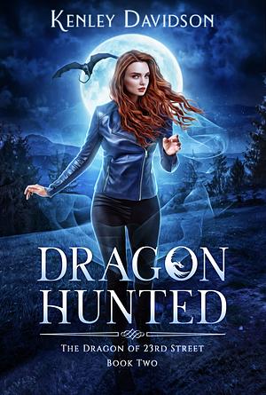 Dragon Hunted by Kenley Davidson