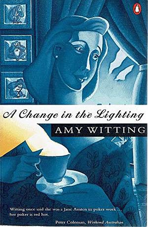 A Change In The Lighting by Amy Witting