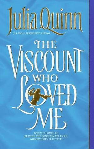 The Viscount Who Loved Me by Julia Quinn