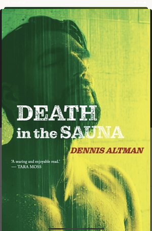 Death in the Sauna by Dennis Altman