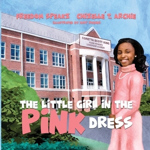 The Little Girl in the Pink Dress by Chizelle Archie, Freedom Speakz