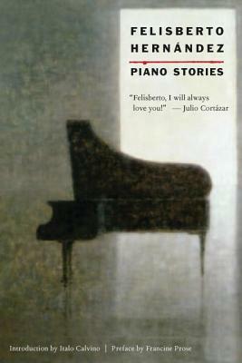 Piano Stories by Felisberto Hernández