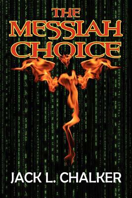 The Messiah Choice by Jack L. Chalker